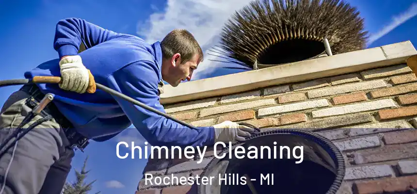  Chimney Cleaning Rochester Hills - MI