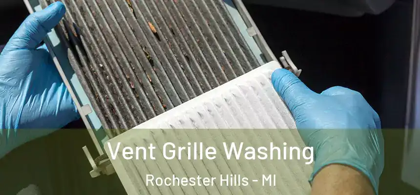  Vent Grille Washing Rochester Hills - MI